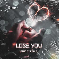 Lose You