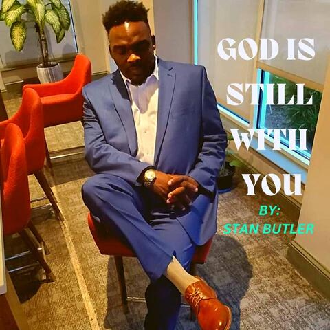 God Is Still with You