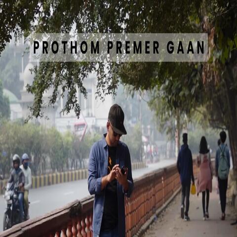 Prothom Premer Gaan