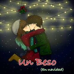 Un Beso (En Navidad)