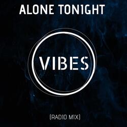 Alone Tonight (Radio Mix)