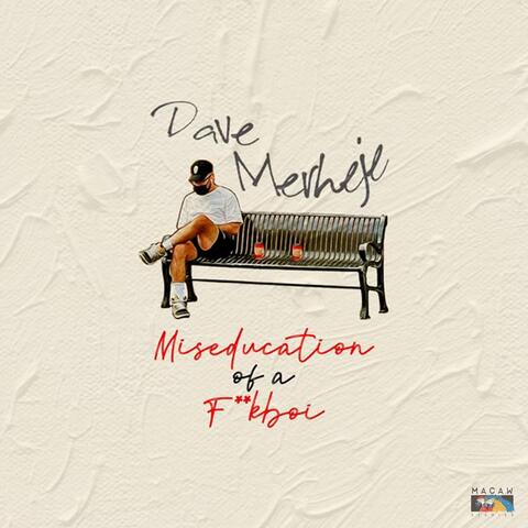 Miseducation of a Fuckboi