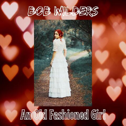 An Old Fashioned Girl