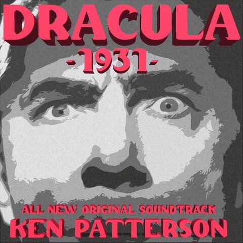 Dracula, 1931: All New Original Soundtrack