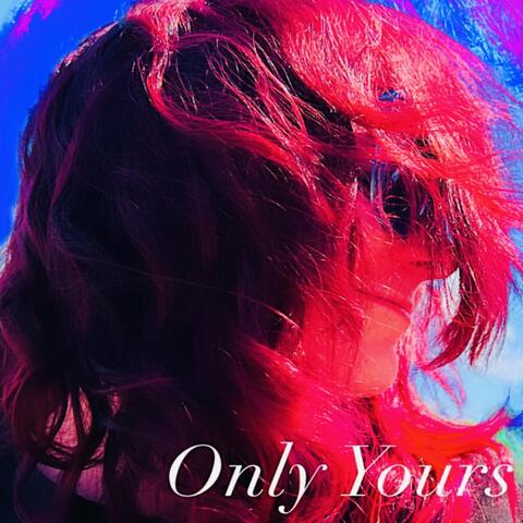 Only Yours