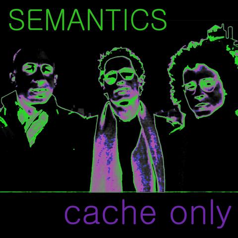 Cache Only