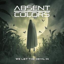 We Let the Devil In