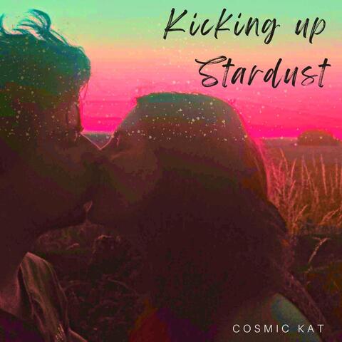 Kicking up Stardust