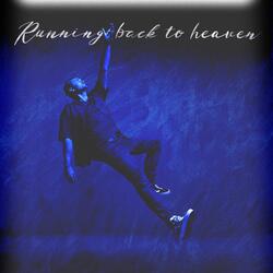Running Back To Heaven (feat. South Caldwell Choir)