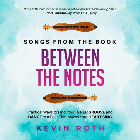 Songs from the Book Between the Notes