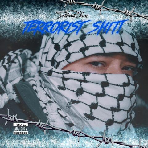 Terrorist Shit!