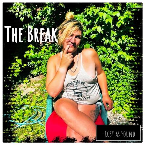 The Break