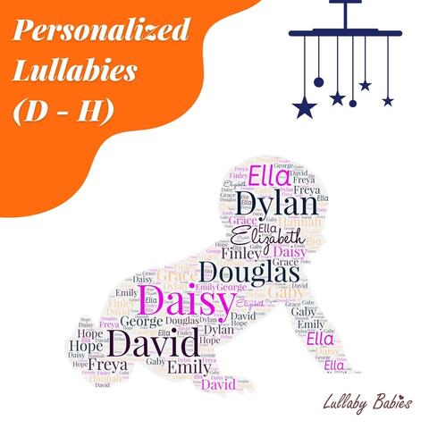 Personalized Lullabies (D-H)
