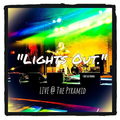 Lights Out: Live at The Pyramid