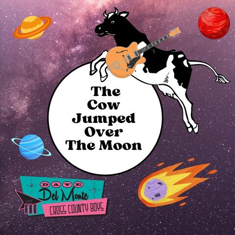 The Cow Jumped over the Moon