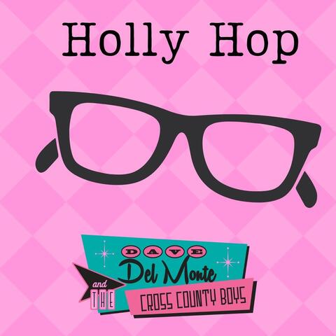 Holly Hop