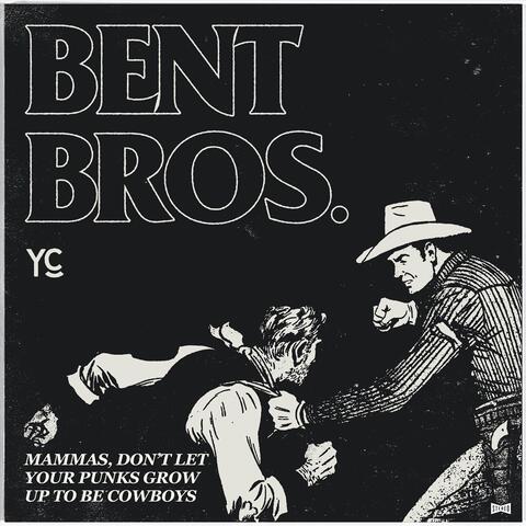 Mammas, Don't Let Your Punks Grow up to Be Cowboys