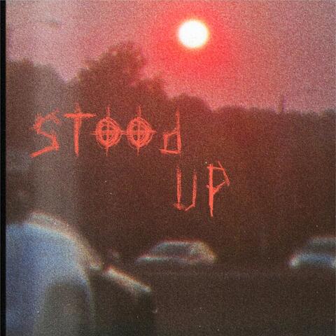 Stood Up
