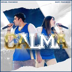 Calma (En Vivo) [feat. Sary Pacheco]