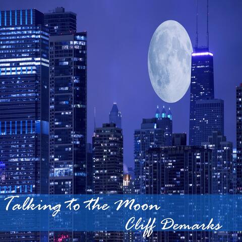 Talking to the Moon