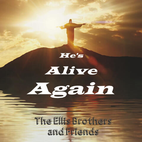 He's Alive Again