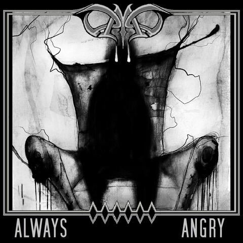 Always Angry