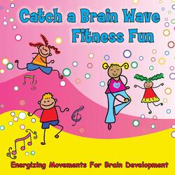 "Catch a Brain Wave" - Warm-Up, Linking Development Stages (Guided Movement/Fitness)