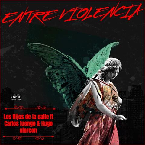 Entre Violencia (feat. Carlos Luengo & Hugo Alarcon)