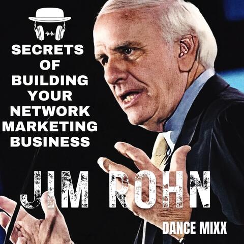 Secrets of Building A Network Marketing Business (Dance Mixx)