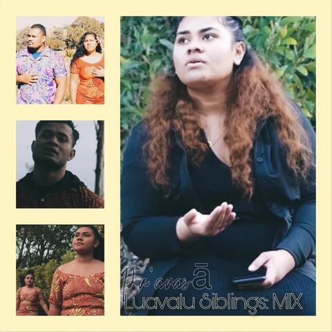 Luavalu Siblings: MIX