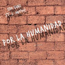 Por La Humanidad (feat. J. Muñoz)