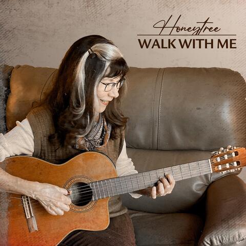 Walk with Me