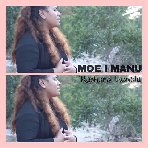 Roshana Luavalu: Moe I Manū