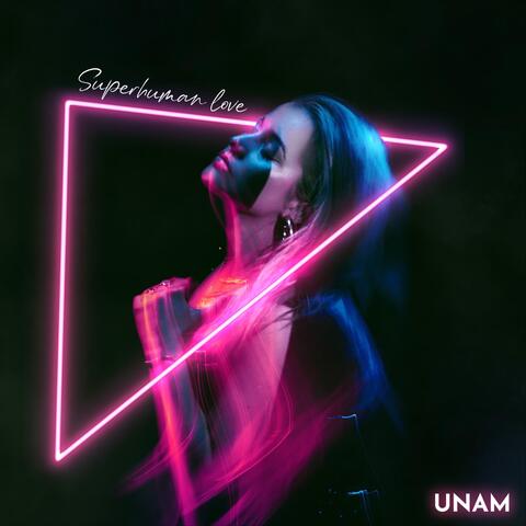 Superhuman Love
