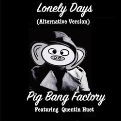 Lonely Days (Alternative Version) [feat. Quentin Huet]