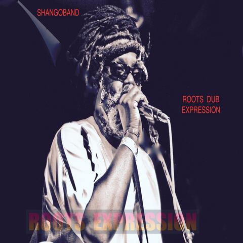 Roots. Dub. Expression
