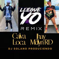 LLegue Yo (Remix) [feat. Jhay Mdlynrd]