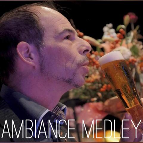 Ambiance Medley