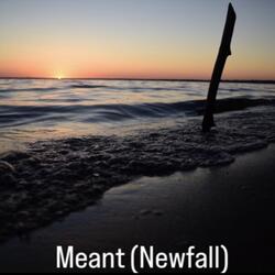 Meant (Newfall)