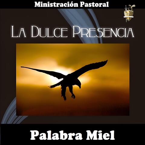 La Dulce Presencia (Ministración Pastoral)