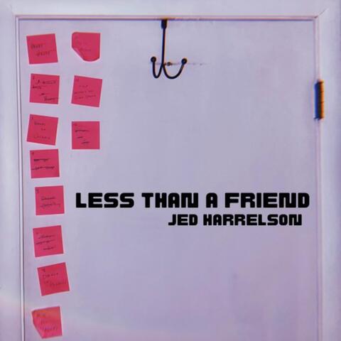 Less Than a Friend