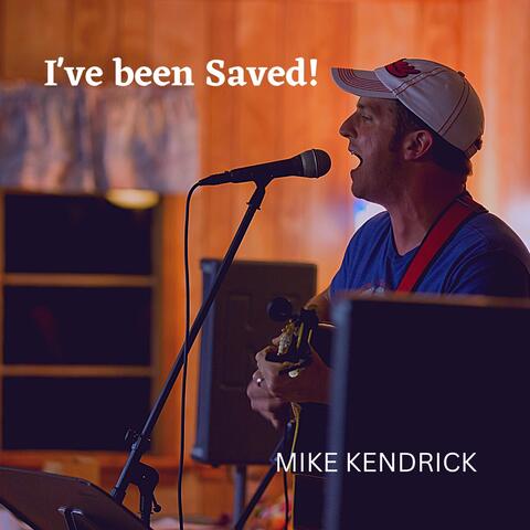 I've Been Saved! (Acoustic)