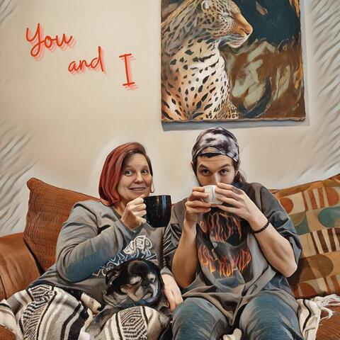 You and I