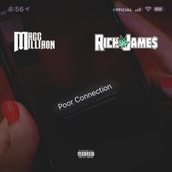 Poor Connection (feat. Rich Jame$)