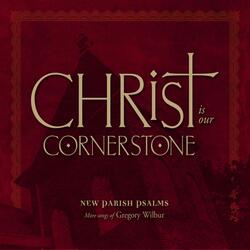 Christ Is Our Cornerstone