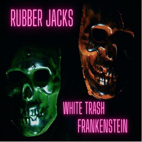 White Trash Frankenstein