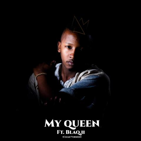 My Queen (Radio Edit) [feat. B.LAQII]