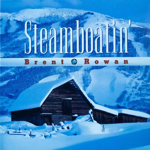 Steamboatin'