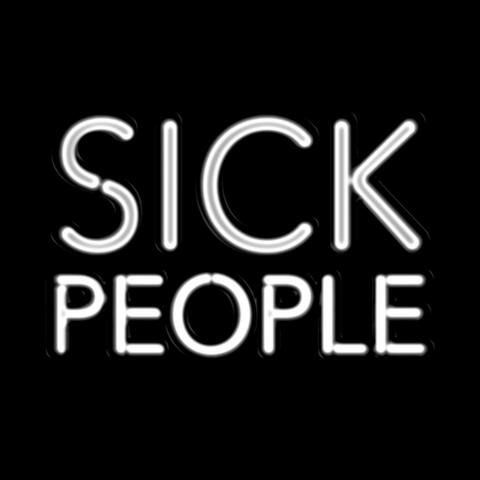 Sick People