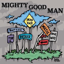 Mighty Good Man